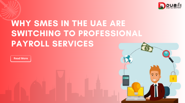 Why SMEs in the UAE Are Switching to Professional Payroll Services